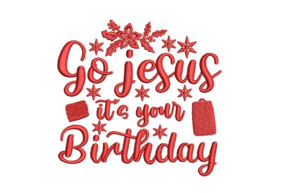Go Jesus It's Your Birthday Festive Christmas Typography